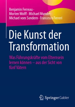 Abbildung von Ferreau / Wolff | Die Kunst der Transformation | 1. Auflage | 2025 | beck-shop.de
