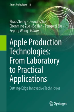 Abbildung von Zhang / Zhu | Apple Production Technologies: From Laboratory to Practical Applications | 1. Auflage | 2025 | beck-shop.de