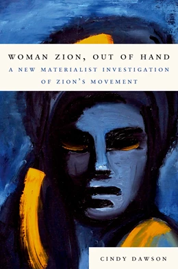 Abbildung von Dawson | Woman Zion, Out of Hand | 1. Auflage | 2025 | beck-shop.de