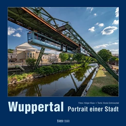 Abbildung von klaes-regio Fotoverlag | Wuppertal Portrait einer Stadt | 2. Auflage | 2025 | beck-shop.de