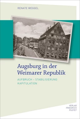 Abbildung von Weggel | Augsburg in der Weimarer Republik | 1. Auflage | 2025 | beck-shop.de