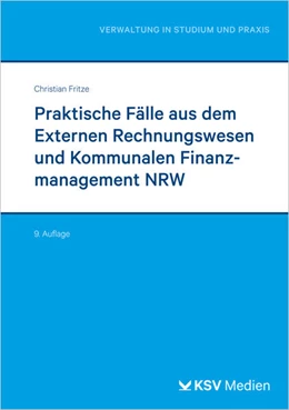 Abbildung von Fritze | Praktische Fälle aus dem Externen Rechnungswesen und Kommunalen Finanzmanagement NRW | 9. Auflage | 2025 | beck-shop.de