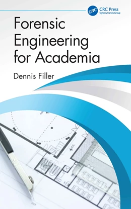 Abbildung von Filler | Forensic Engineering for Academia | 1. Auflage | 2025 | beck-shop.de