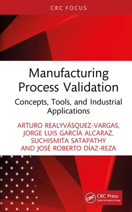 Abbildung von Realyvásquez-Vargas / García Alcaraz | Manufacturing Process Validation | 1. Auflage | 2025 | beck-shop.de