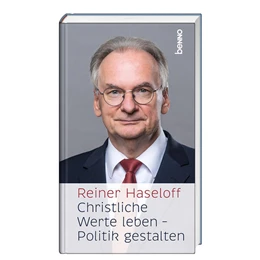 Abbildung von Haseloff | Christliche Werte leben - Politik gestalten | 1. Auflage | 2025 | beck-shop.de