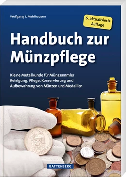 Abbildung von Mehlhausen | Handbuch zur Münzpflege | 6. Auflage | 2025 | beck-shop.de