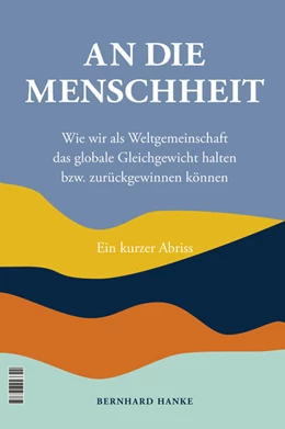 Abbildung von Hanke | An die Menschheit - To Humanity | 1. Auflage | 2025 | beck-shop.de