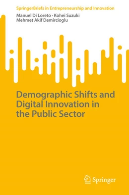 Abbildung von Di Loreto / Suzuki | Demographic Shifts and Digital Innovation in the Public Sector | 1. Auflage | 2025 | beck-shop.de