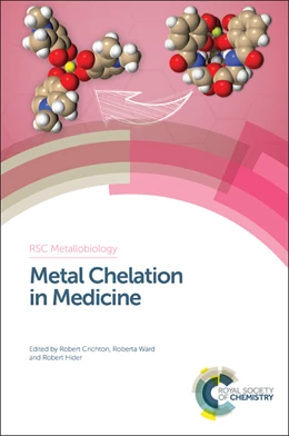 Abbildung von Crichton / Ward | Metal Chelation in Medicine | 1. Auflage | 2016 | beck-shop.de
