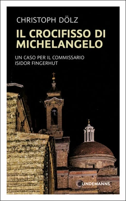 Abbildung von Dölz | Il Crocifisso di Michelangelo | 1. Auflage | 2025 | beck-shop.de