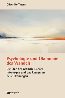 Abbildung von Hoffmann | Psychologie und Ökonomie des Wandels | 1. Auflage | 2025 | beck-shop.de