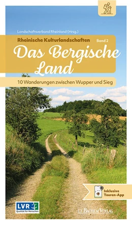Abbildung von Rheinland | Rheinische Kulturlandschaften Band 2: Das Bergische Land | 1. Auflage | 2025 | beck-shop.de