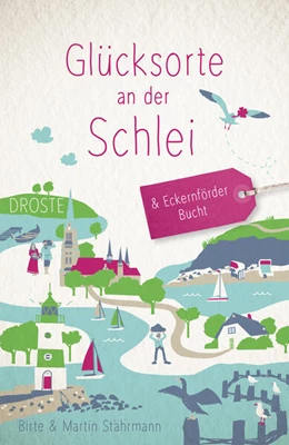 Abbildung von Stährmann | Glücksorte an der Schlei & Eckernförder Bucht | 2. Auflage | 2025 | beck-shop.de
