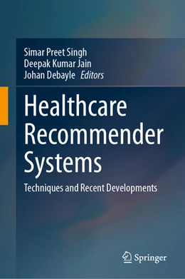 Abbildung von Singh / Jain | Healthcare Recommender Systems | 1. Auflage | 2025 | beck-shop.de