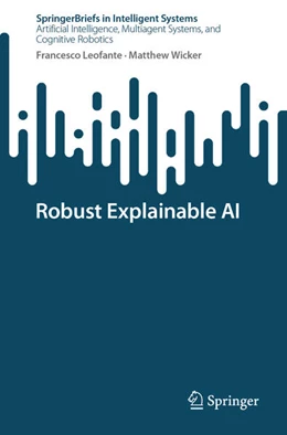 Abbildung von Leofante / Wicker | Robust Explainable AI | 1. Auflage | 2025 | beck-shop.de