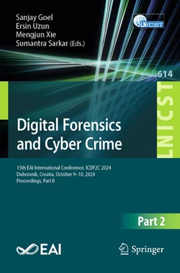 Abbildung von Goel / Uzun | Digital Forensics and Cyber Crime | 1. Auflage | 2025 | beck-shop.de