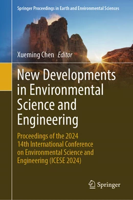 Abbildung von Chen | New Developments in Environmental Science and Engineering | 1. Auflage | 2025 | beck-shop.de