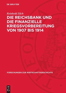 Abbildung von Zilch | Die Reichsbank und die finanzielle Kriegsvorbereitung von 1907 bis 1914 | 1. Auflage | 1987 | beck-shop.de
