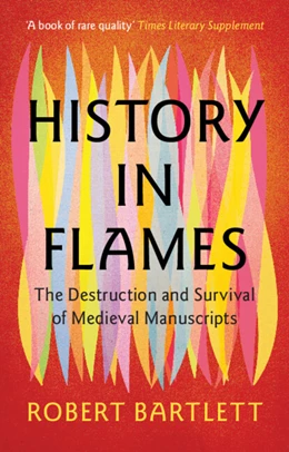 Abbildung von Bartlett | History in Flames | 1. Auflage | 2025 | beck-shop.de