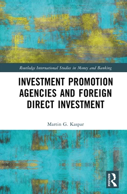 Abbildung von Kaspar | Investment Promotion Agencies and Foreign Direct Investment | 1. Auflage | 2025 | beck-shop.de