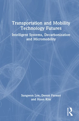 Abbildung von Farmer / Kim | Transportation and Mobility Technology Futures | 1. Auflage | 2025 | beck-shop.de