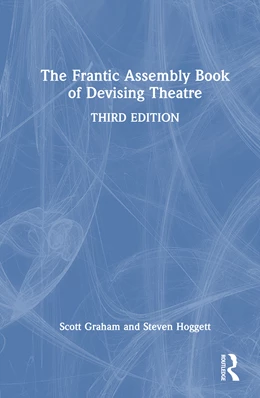 Abbildung von Graham / Hoggett | The Frantic Assembly Book of Devising Theatre | 1. Auflage | 2025 | beck-shop.de