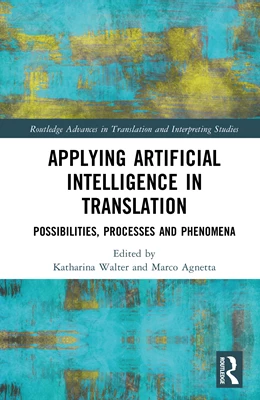 Abbildung von Walter / Agnetta | Applying Artificial Intelligence in Translation | 1. Auflage | 2025 | beck-shop.de