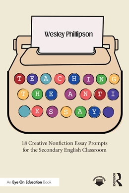 Abbildung von Phillipson | Teaching the Anti-Essay | 1. Auflage | 2025 | beck-shop.de