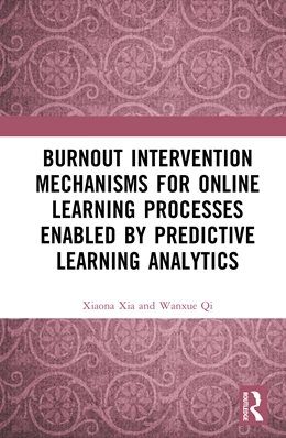 Abbildung von Qi / Xia | Burnout Intervention Mechanisms for Online Learning Processes Enabled by Predictive Learning Analytics | 1. Auflage | 2025 | beck-shop.de