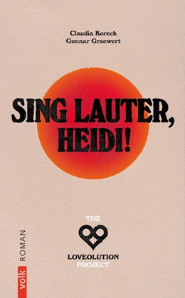 Abbildung von Graewert / Koreck | Sing lauter, Heidi! | 1. Auflage | 2025 | beck-shop.de