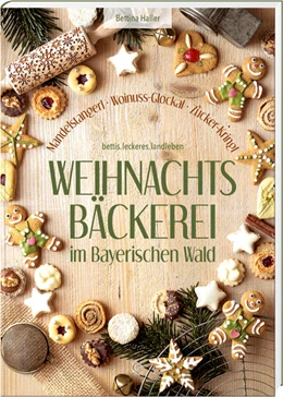 Abbildung von Haller | Weihnachtsbäckerei im Bayerischen Wald | 1. Auflage | 2025 | beck-shop.de