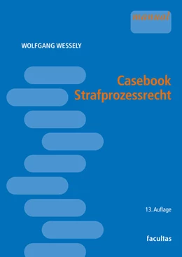 Abbildung von Wessely | Casebook Strafprozessrecht | 13. Auflage | 2025 | beck-shop.de