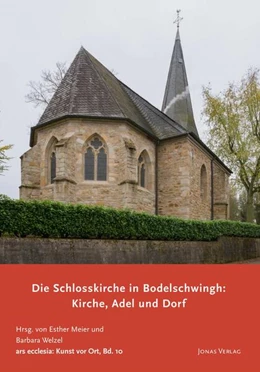 Abbildung von Meier / Welzel | Die Schlosskirche in Bodelschwingh: Kirche, Adel und Dorf | 1. Auflage | 2025 | beck-shop.de