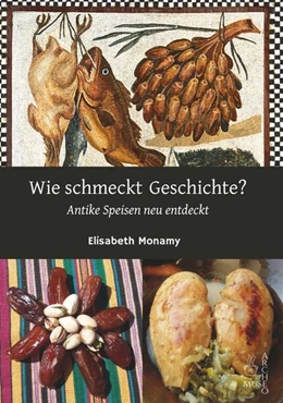 Abbildung von Monamy | Wie schmeckt Geschichte? | 1. Auflage | 2025 | beck-shop.de