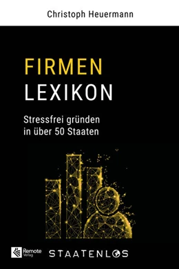 Abbildung von Heuermann | Staatenlos: Firmen Lexikon | 1. Auflage | 2025 | beck-shop.de