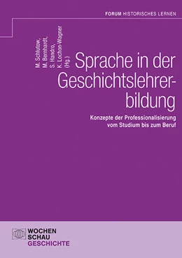 Abbildung von Lochon-Wagner / Bernhardt | Sprache in der Geschichtslehrerbildung | 1. Auflage | 2025 | beck-shop.de