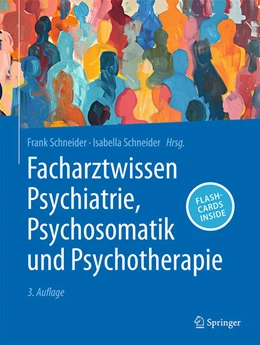 Abbildung von Schneider | Facharztwissen Psychiatrie, Psychosomatik und Psychotherapie | 3. Auflage | 2025 | beck-shop.de