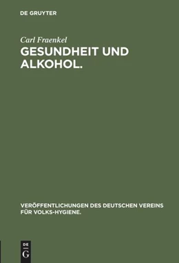 Abbildung von Fraenkel | Gesundheit und Alkohol. | 4. Auflage | 2018 | beck-shop.de