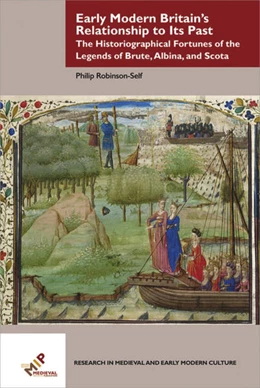 Abbildung von Robinson-Self | Early Modern Britain's Relationship to Its Past | 1. Auflage | 2019 | beck-shop.de