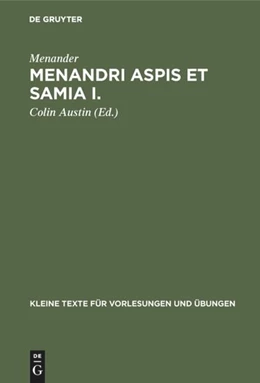 Abbildung von Menander / Austin | Menandri Aspis et Samia I. | 1. Auflage | 2018 | beck-shop.de