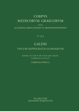 Abbildung von Perilli | Galeni vocum Hippocratis Glossarium / Galeno, Interpretazione delle parole difficili di Ippocrate | 1. Auflage | 2017 | beck-shop.de
