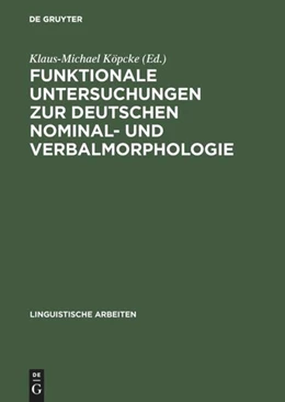 Abbildung von Köpcke | Funktionale Untersuchungen zur deutschen Nominal- und Verbalmorphologie | 1. Auflage | 2017 | beck-shop.de