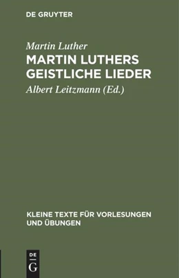 Abbildung von Luther / Leitzmann | Martin Luthers geistliche Lieder | 1. Auflage | 2017 | beck-shop.de