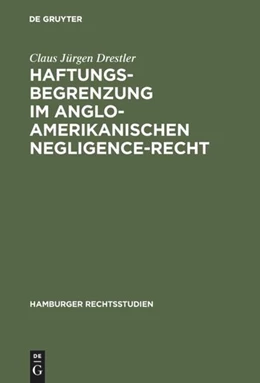 Abbildung von Drestler | Haftungsbegrenzung im anglo-amerikanischen Negligence-Recht | 1. Auflage | 2017 | beck-shop.de
