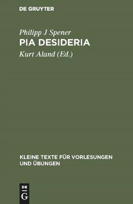 Abbildung von Spener / Aland | Pia Desideria | 2. Auflage | 2018 | beck-shop.de
