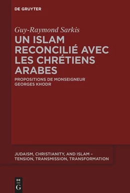 Abbildung von Sarkis | Un islam reconcilié avec les chrétiens arabes | 1. Auflage | 2022 | beck-shop.de