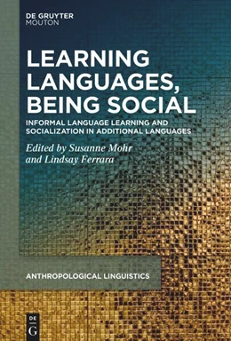 Abbildung von Mohr / Ferrara | Learning Languages, Being Social | 1. Auflage | 2024 | beck-shop.de