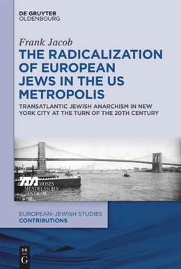 Abbildung von Jacob | The Radicalization of European Jews in the US Metropolis | 1. Auflage | 2024 | beck-shop.de