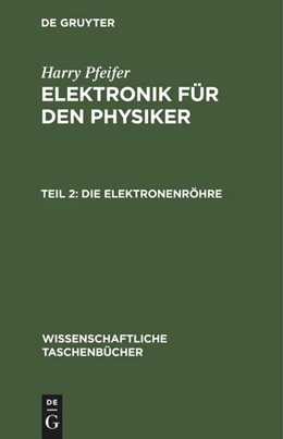 Abbildung von Pfeifer | Die Elektronenröhre | 1. Auflage | 2022 | beck-shop.de