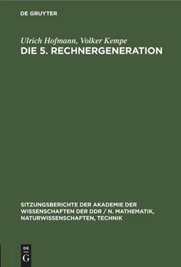 Abbildung von Hofmann / Kempe | Die 5. Rechnergeneration | 1. Auflage | 2022 | beck-shop.de